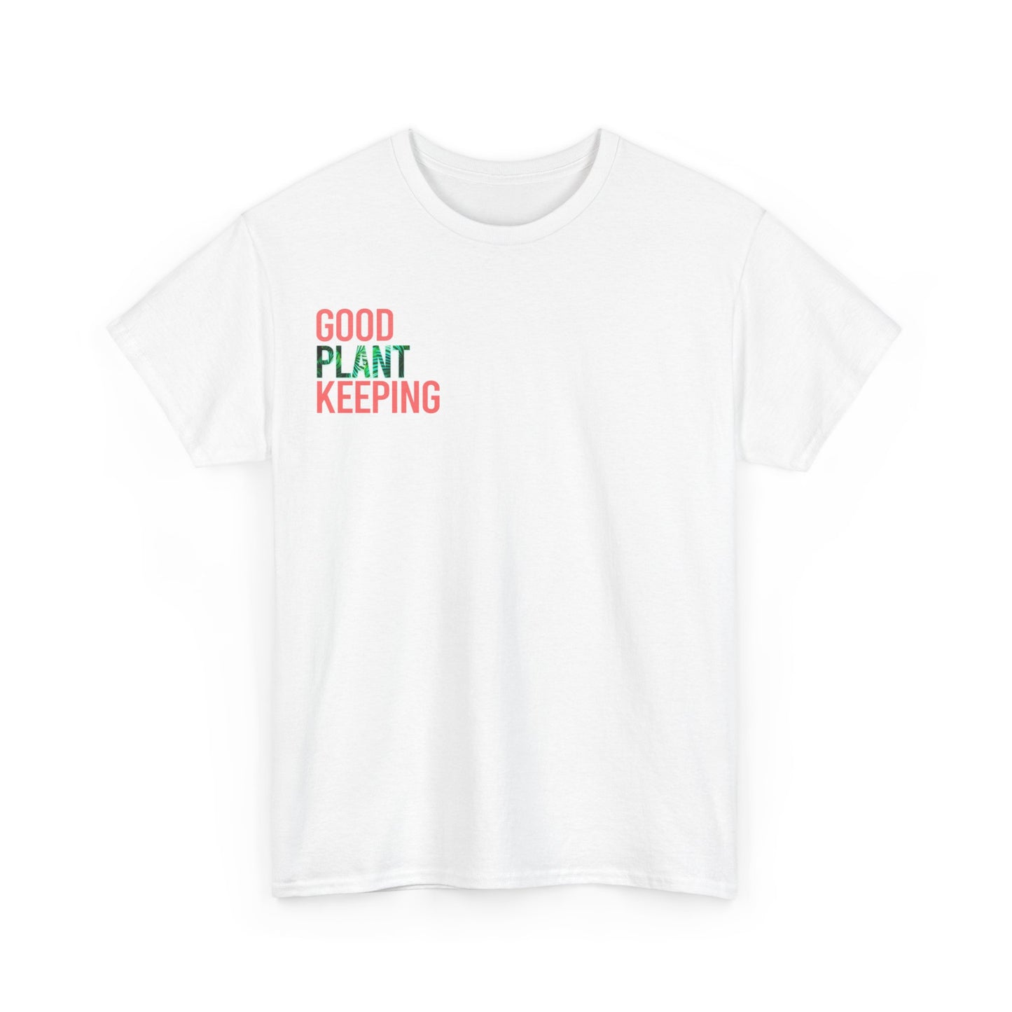 Good Plantkeeping Unisex Cotton Tee