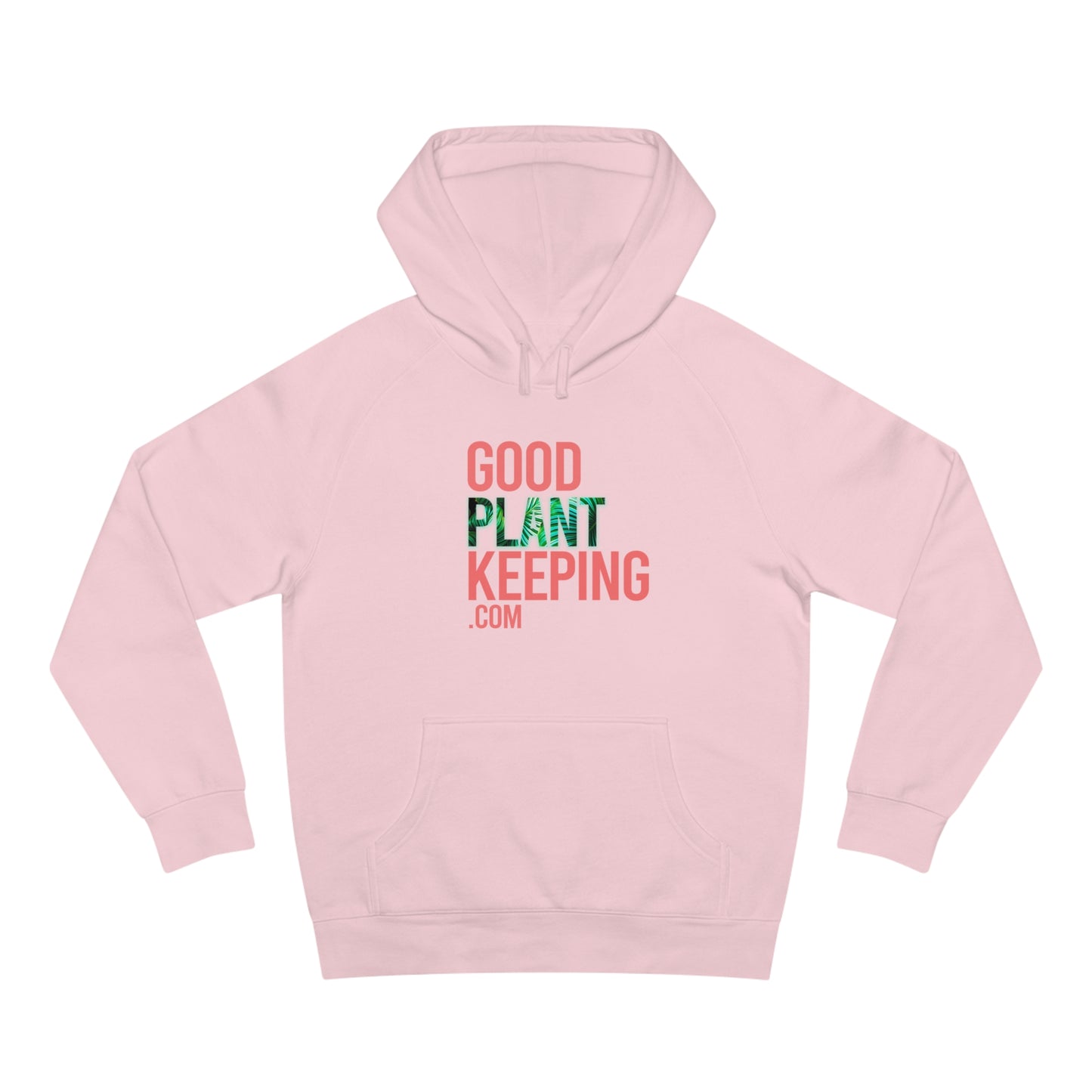 Good PlantKeeping Unisex Hoodie