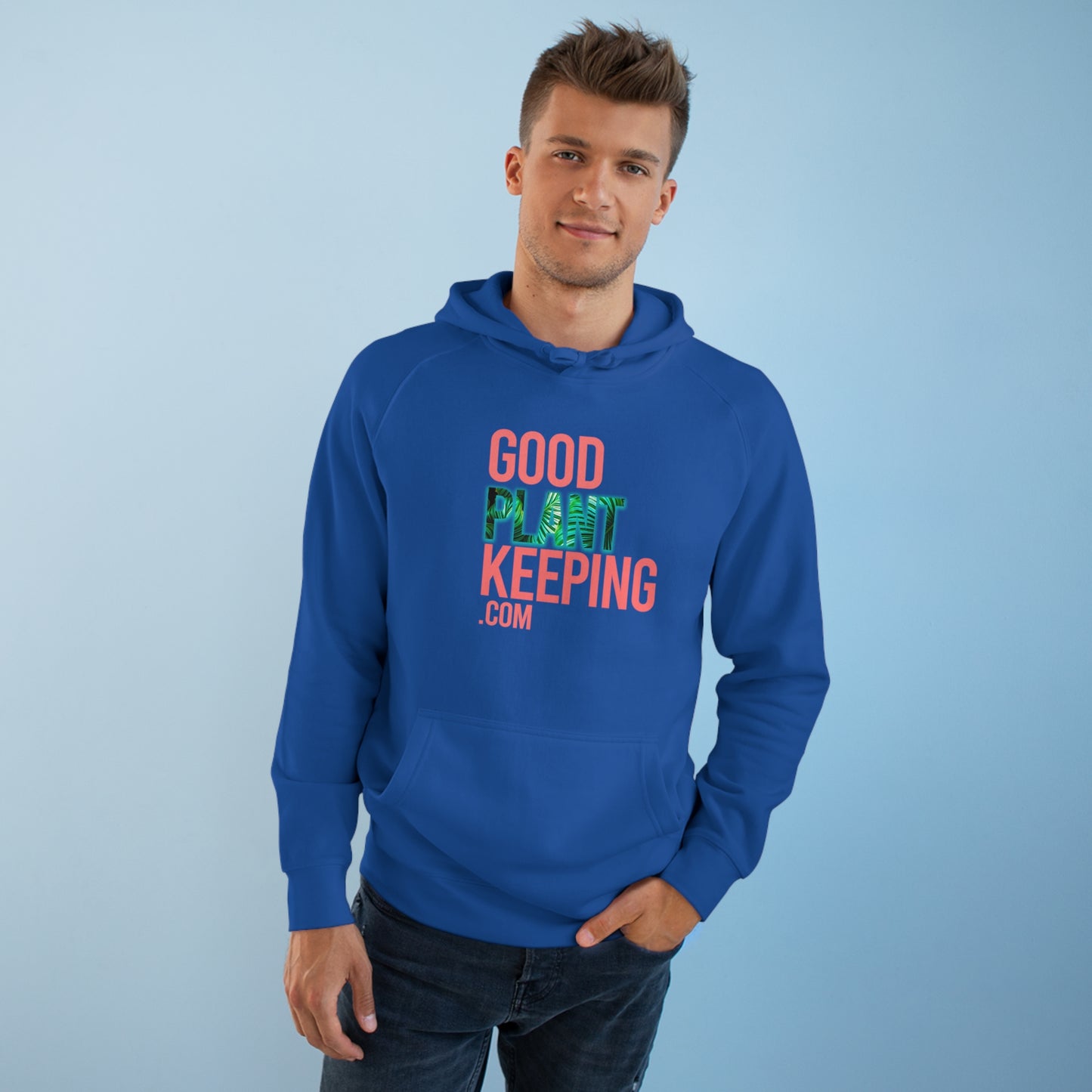 Good PlantKeeping Unisex Hoodie