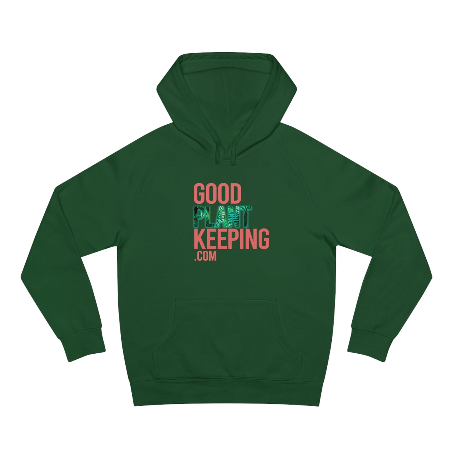 Good PlantKeeping Unisex Hoodie