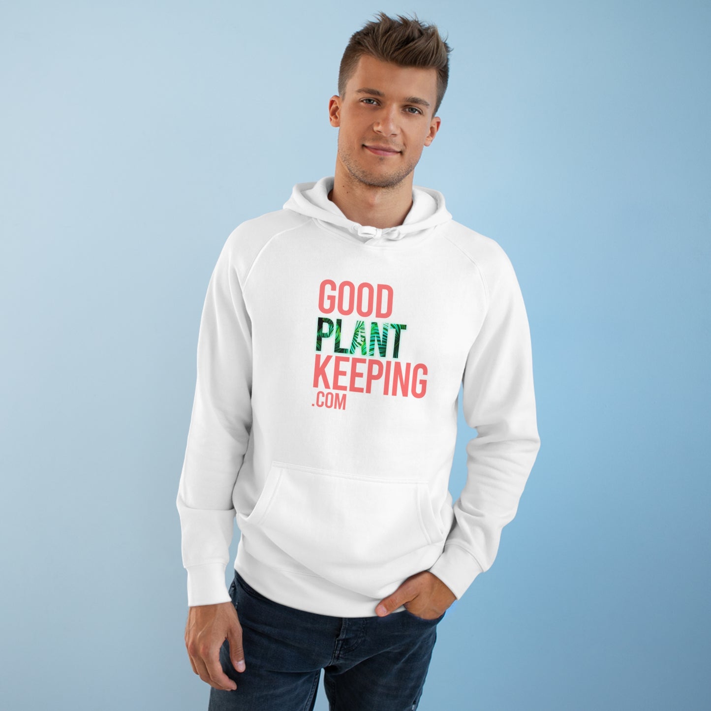 Good PlantKeeping Unisex Hoodie